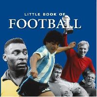 Book Cover for The Little Book of Football by Michael Heatley