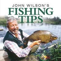 Book Cover for John Wilson's Fishing Tips by John Wilson