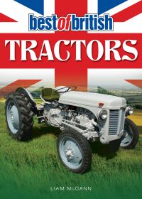 Book Cover for The Best of British Tractors by Liam McCann