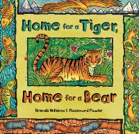 Book Cover for Home for a Tiger, Home for a Bear by Brenda Williams