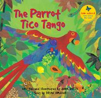 Book Cover for The Parrot Tico Tango by Anna Witte, Brian Amador
