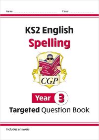 Book Cover for KS2 English Year 3 Spelling Targeted Question Book (With Answers) by CGP Books