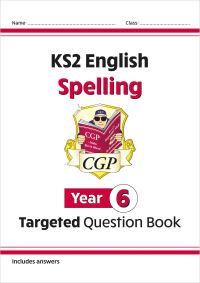 Book Cover for KS2 English Year 6 Spelling Targeted Question Book (With Answers) by CGP Books
