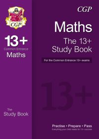 Book Cover for Maths. The 13+ Study Book for the Common Entrance 13+ Exams by Richard Parsons, Liam Dyer, Rob Harrison