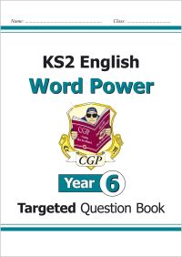 Book Cover for KS2 English Year 6 Word Power Targeted Question Book by CGP Books