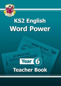 Book Cover for KS2 English Word Power. Year 6 Teacher Book by Emma Bonney, Ceara Hayden, Gordon Henderson, Sam Norman, Holly Poynton