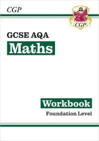 Book Cover for GCSE AQA Mathematics for the Grade 9-1 Course. Foundation Level The Workbook by 