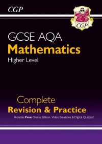 Book Cover for GCSE AQA Mathematics Higher Level Complete Revision & Practice by Richard Parsons, Rob Harrison, Shaun Harrogate, Sarah Oxley, Alison Palin, Dave Ryan