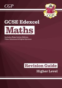 Book Cover for GCSE Edexcel Mathematics Higher Level The Revision Guide by Richard Parsons, Rob Harrison