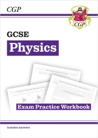 Book Cover for GCSE Physics Exam Practice Workbook (Includes Answers) by CGP Books