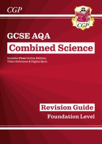 Book Cover for GCSE Combined Science AQA Revision Guide - Foundation Includes Online Edition, Videos & Quizzes by CGP Books