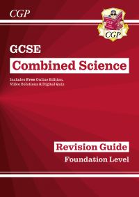 Book Cover for GCSE Combined Science Revision Guide - Foundation Includes Online Edition, Videos & Quizzes by CGP Books