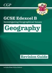 Book Cover for GCSE Geography Edexcel B Revision Guide Includes Online Edition by CGP Books