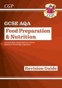 Book Cover for GCSE Food Preparation & Nutrition AQA Revision Guide (With Online Edition and Quizzes) by CGP Books
