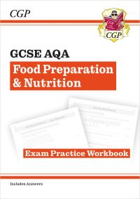 Book Cover for GCSE Food Preparation & Nutrition AQA Exam Practice Workbook by CGP Books
