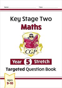 Book Cover for KS2 Maths Year 5 Stretch Targeted Question Book by CGP Books