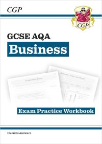 Book Cover for GCSE Business AQA Exam Practice Workbook (Includes Answers) by CGP Books