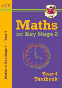 Book Cover for KS2 Maths Year 4 Textbook by CGP Books