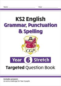 Book Cover for KS2 English Year 6 Stretch Grammar, Punctuation & Spelling Targeted Question Book (w/Answers) by CGP Books