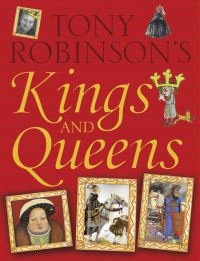 Book Cover for Tony Robinson's Kings and Queens by Tony Robinson
