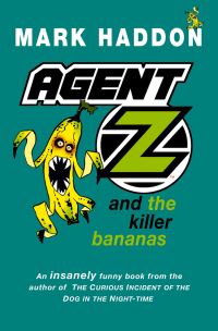 Book Cover for Agent Z and the Killer Bananas by Mark Haddon