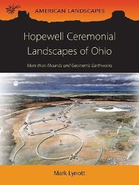 Book Cover for Hopewell Ceremonial Landscapes of Ohio by Mark J Lynott