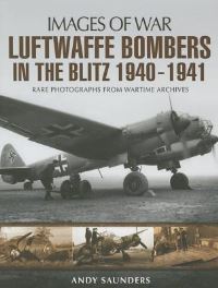 Book Cover for Luftwaffe Bombers in the Blitz by Andy Saunders