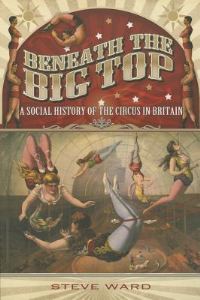 Book Cover for Beneath the Big Top by Steve Ward
