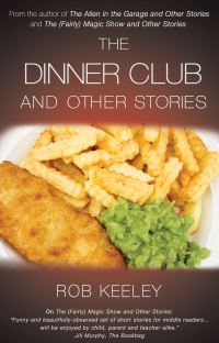 Book Cover for The Dinner Club and Other Stories by Rob Keeley