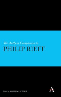 Book Cover for The Anthem Companion to Philip Rieff by Jonathan B Imber