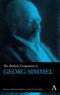 Book Cover for The Anthem Companion to Georg Simmel by Thomas M Kemple, Olli Pyyhtinen
