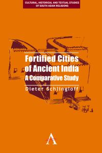 Book Cover for Fortified Cities of Ancient India by Dieter Schlingloff