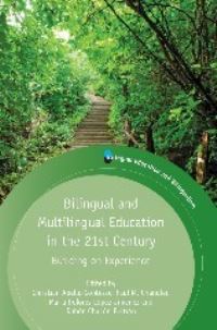 Book Cover for Bilingual and Multilingual Education in the 21st Century by Christián Abello-Contesse, Paul Michael Chandler, María Dolores Jiménez López, Rubén Chacón-Beltrán
