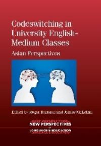 Book Cover for Codeswitching in University English-Medium Classes by Roger Barnard, James McLellan