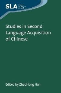 Book Cover for Studies in Second Language Acquisition of Chinese by Zhaohong Han