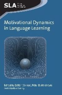Book Cover for Motivational Dynamics in Language Learning by Zoltán Dörnyei, Peter D MacIntyre, Alastair Henry