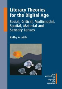 Book Cover for Literacy Theories for the Digital Age by Kathy Mills
