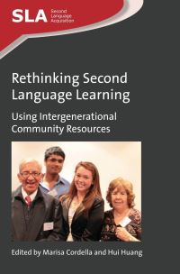 Book Cover for Rethinking Second Language Learning by Marisa Cordella, Hui Huang