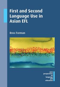 Book Cover for First and Second Language Use in Asian EFL by Ross G Forman