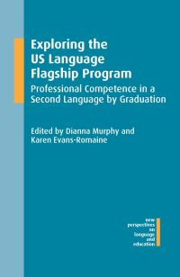 Book Cover for Exploring the US Language Flagship Program by Dianna Murphy, Karen EvansRomaine