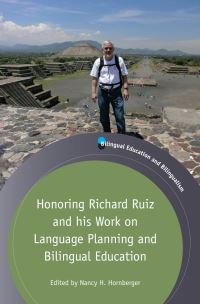 Book Cover for Honoring Richard Ruiz and His Work on Language Planning and Bilingual Education by Richard Ruiz