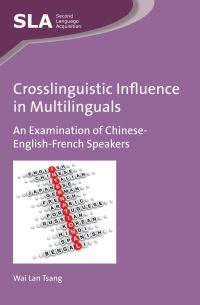 Book Cover for Crosslinguistic Influence in Multilinguals by Wai Lan Tsang