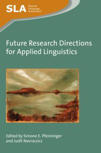 Book Cover for Future Research Directions for Applied Linguistics by Simone E Pfenninger, Judit Navracsics