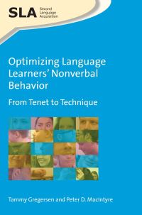 Book Cover for Optimizing Language Learners' Nonverbal Behavior by Tammy Gregersen, Peter D MacIntyre