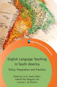 Book Cover for English Language Teaching in South America by Lía D. Kamhi-Stein, Gabriel Díaz-Maggioli, Luciana C. De Oliveira
