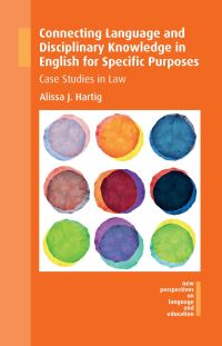 Book Cover for Connecting Language and Disciplinary Knowledge in English for Specific Purposes by Alissa J Hartig