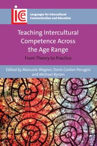 Book Cover for Teaching Intercultural Competence Across the Age Range by Manuela Wagner, Dorie Conlon Perugini, Michael Byram
