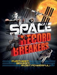 Book Cover for Space Record Breakers by Anne Rooney