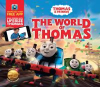 Book Cover for The World of Thomas by Emily Stead, W Awdry, Britt Allcroft Television production company