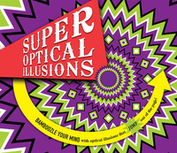 Book Cover for Super Optical Illusions by Gianni A Sarcone, Marie J Waeber